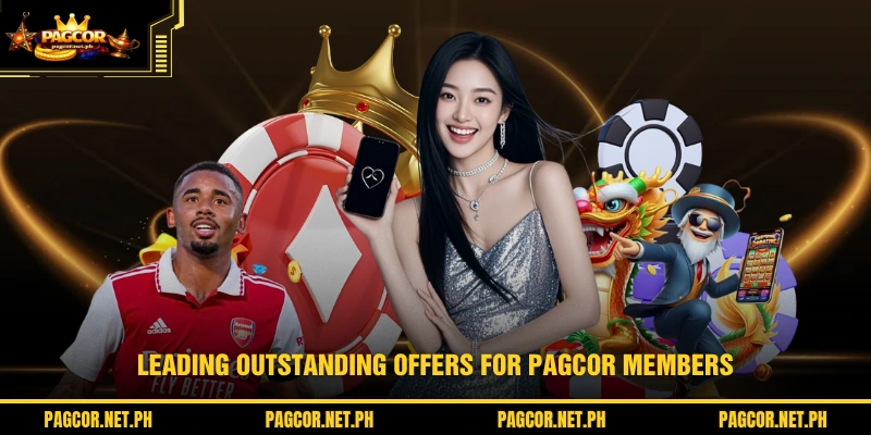 Leading outstanding offers for PAGCOR members