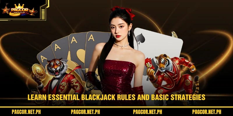 Learn essential Blackjack rules and basic strategies