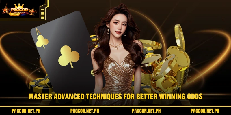 Master advanced techniques for better winning odds