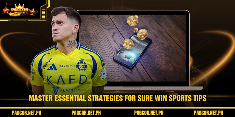 Master essential strategies for sure win sports tips