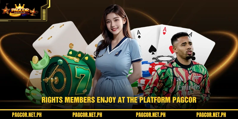 Rights members enjoy at the platform PAGCOR
