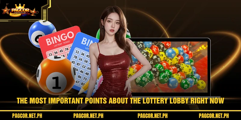 The most important points about the Lottery lobby right now